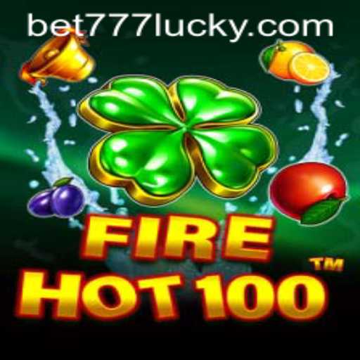 Discovering FireHot100: The Thrilling Casino Game with Bet777